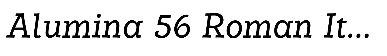 Alumina 56 Roman Italic